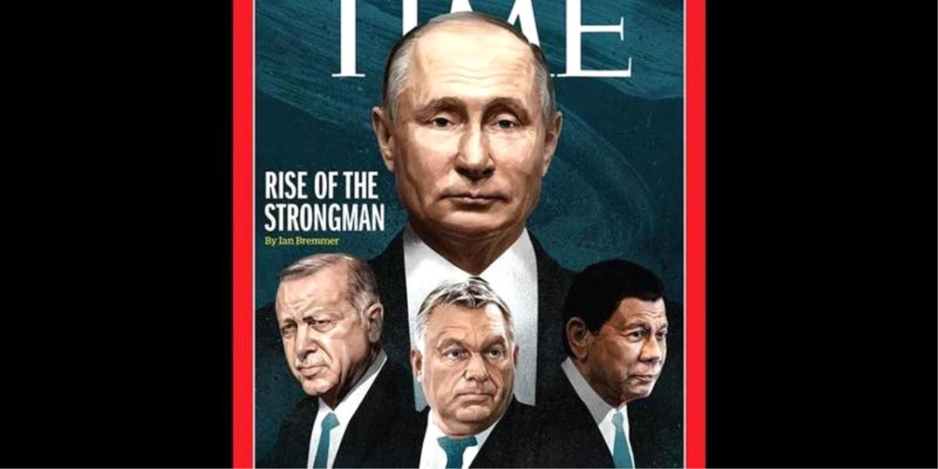 Time Dergisi, Erdoğan\'ı Putin\'le Birlikte Kapağına Taşıdı