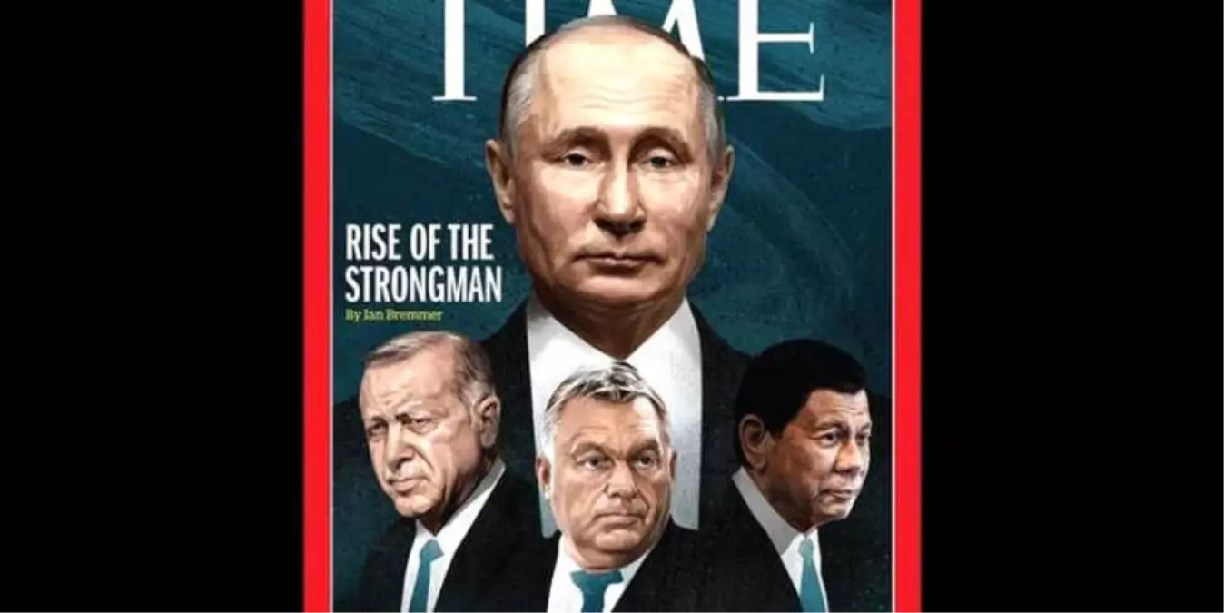 Time Dergisi, Erdoğan\'ı Putin\'le Birlikte Kapağına Taşıdı