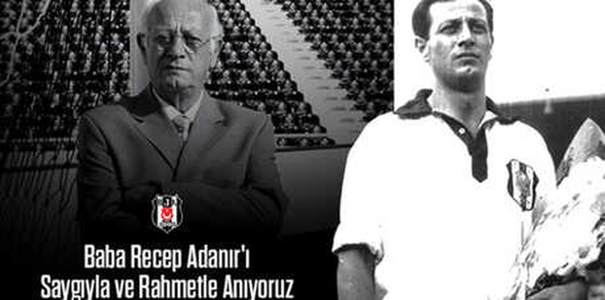 Beşiktaş Efsane Futbolcusu Recep Adanır\'ı Andı