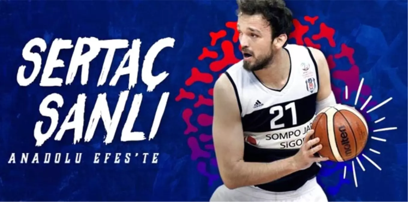 Sertaç Şanlı 1+1 Yıllığına Anadolu Efes\'te