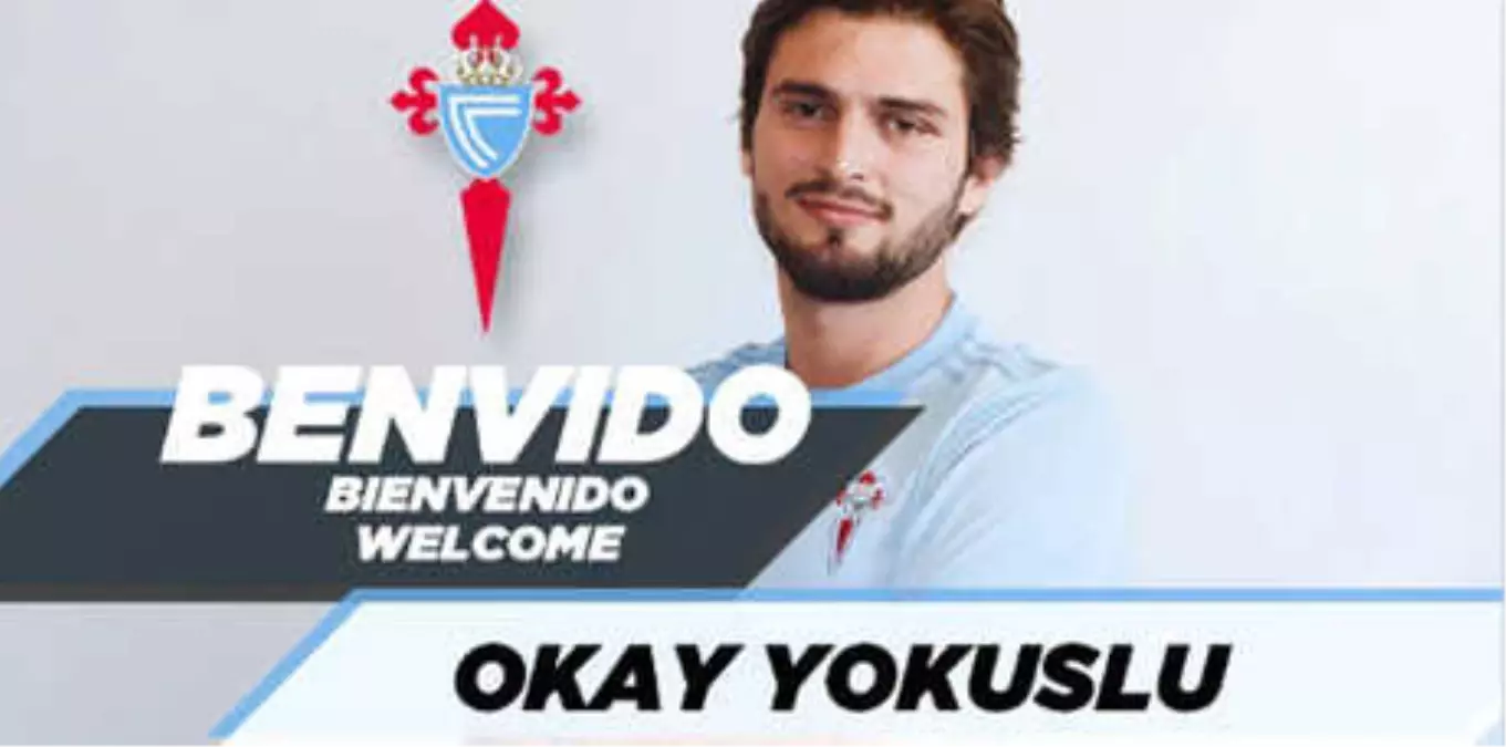 Okay Yokuşlu Resmen Celta Vigo\'da!