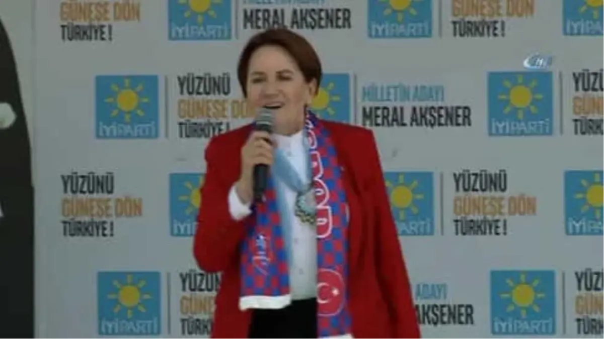 Meral Akşener: "Seçilir Seçilmez Suriye Politikasını Değiştireceğim"