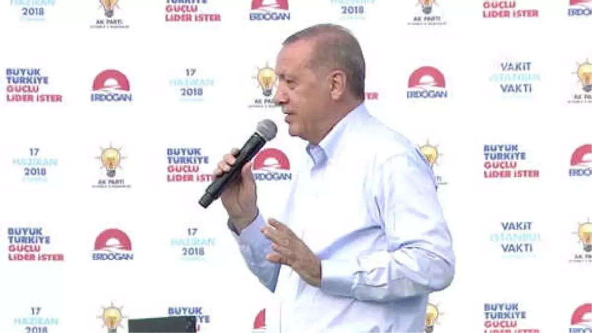 Cumhurbaşkanı Erdoğan: "Yaslı Ada Vardı Ya, O Yaslı Adayı Biz Demokrasi ve Özgürlükler Adası\'na...