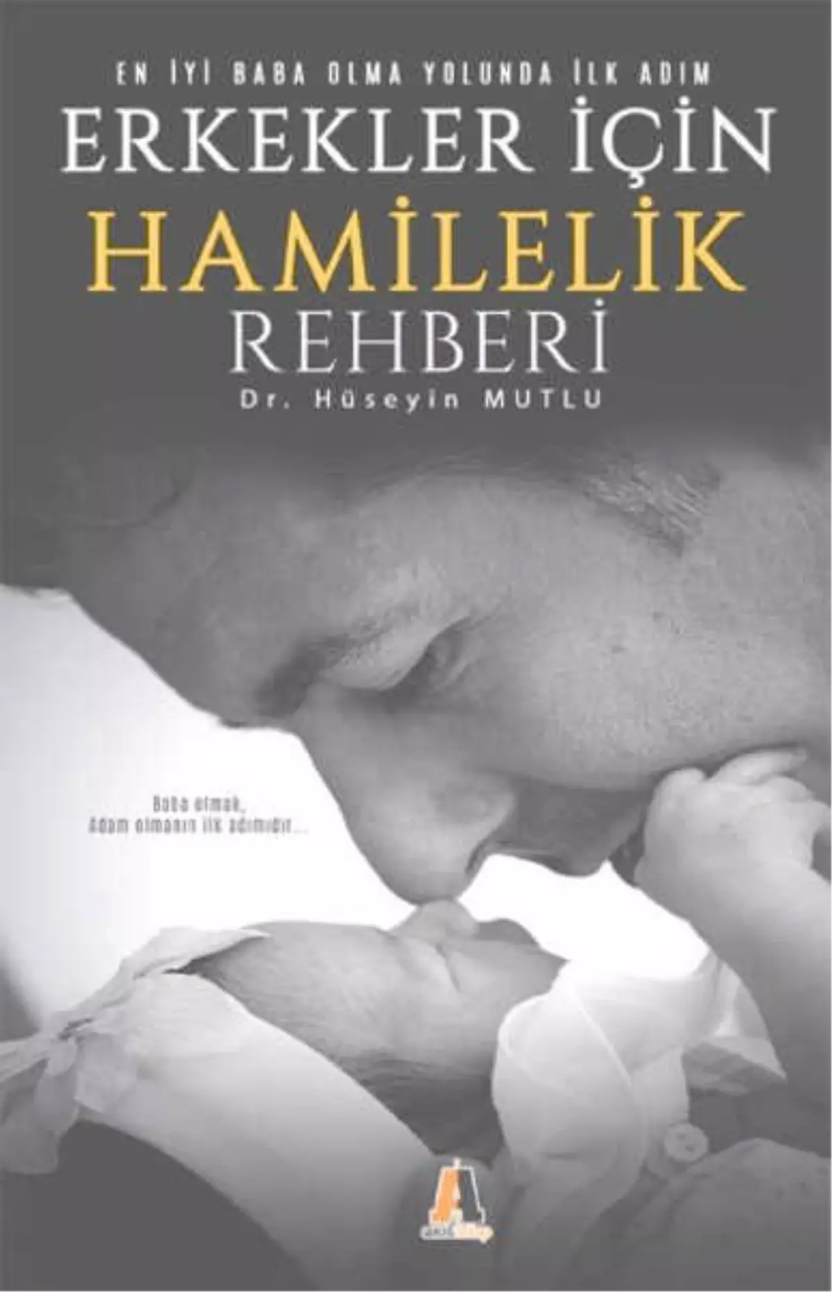 ERKEKLER İÇİN HAMİLELİK REHBERİ