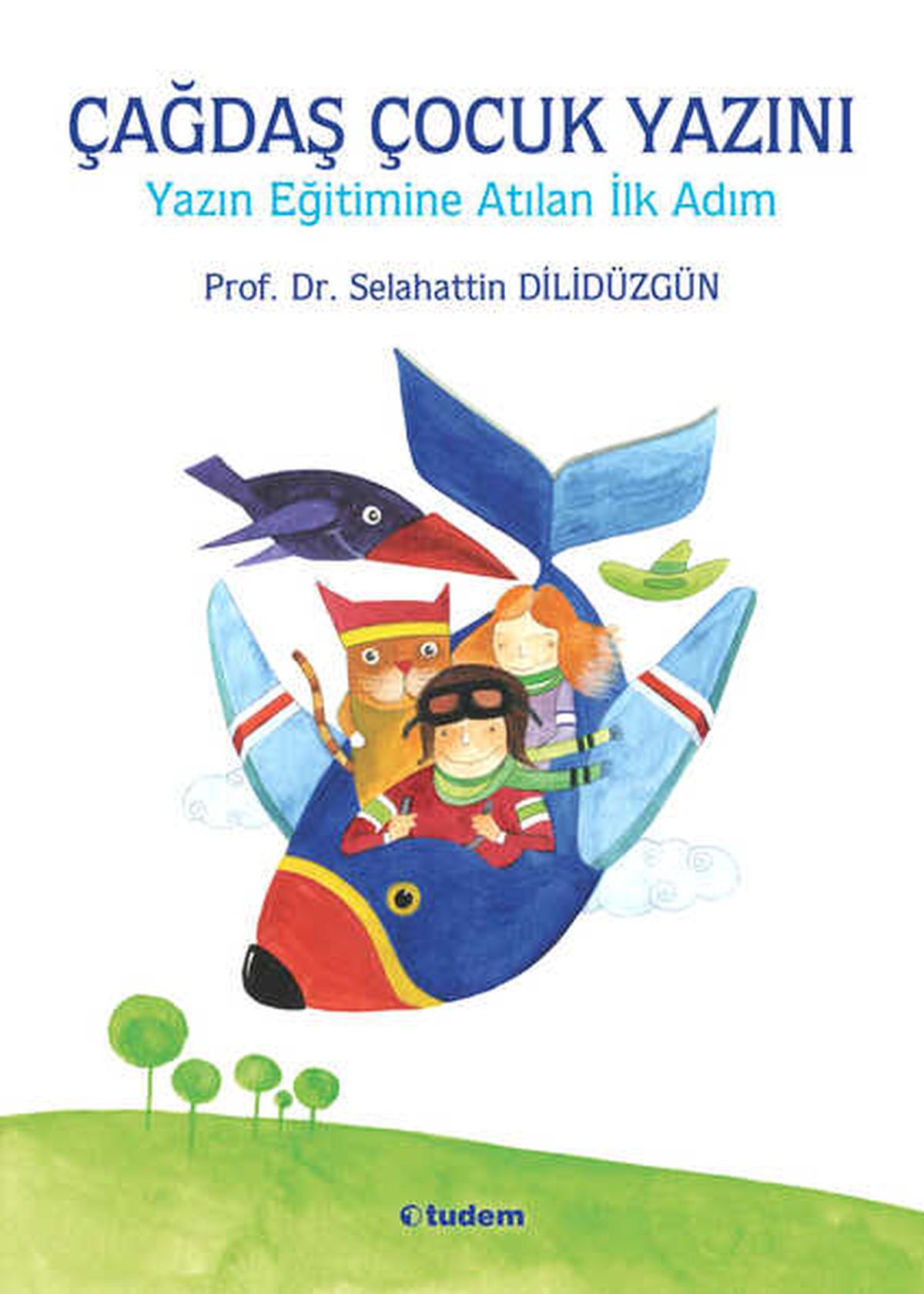Çocuk Edebiyatına İlgi Duyanlara Kapsamlı Bir Başvuru Kaynağı!