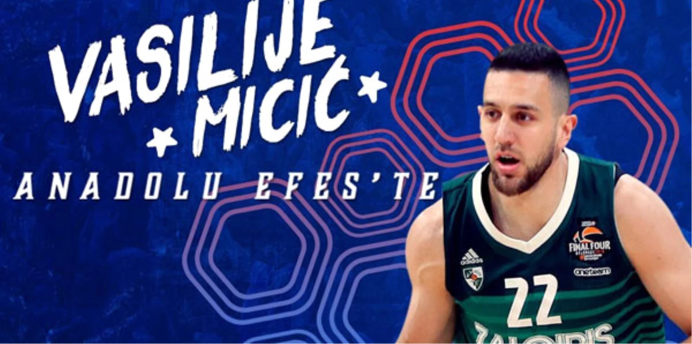 Anadolu Efes, Vasilije Micic\'i Kadrosuna Kattı