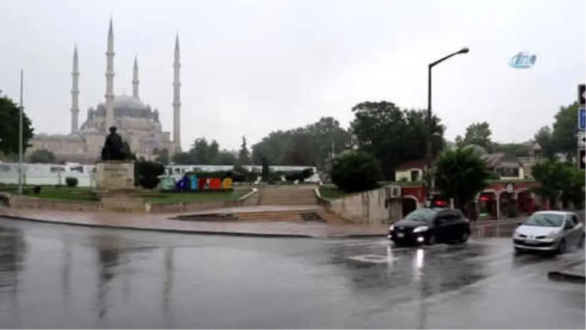 Meteoroloji Uyarmıştı... Edirne\'de Beklenen Yağış Başladı