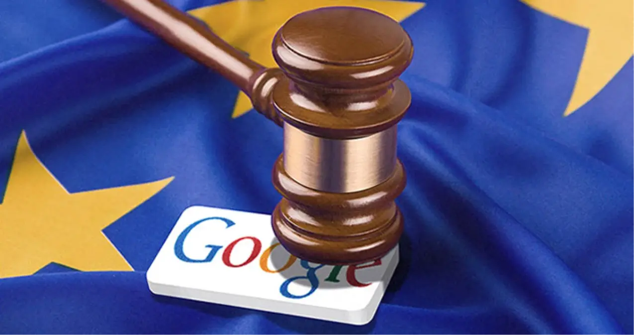 AB\'den Google\'a 4,3 Milyar Euroluk Rekor Ceza