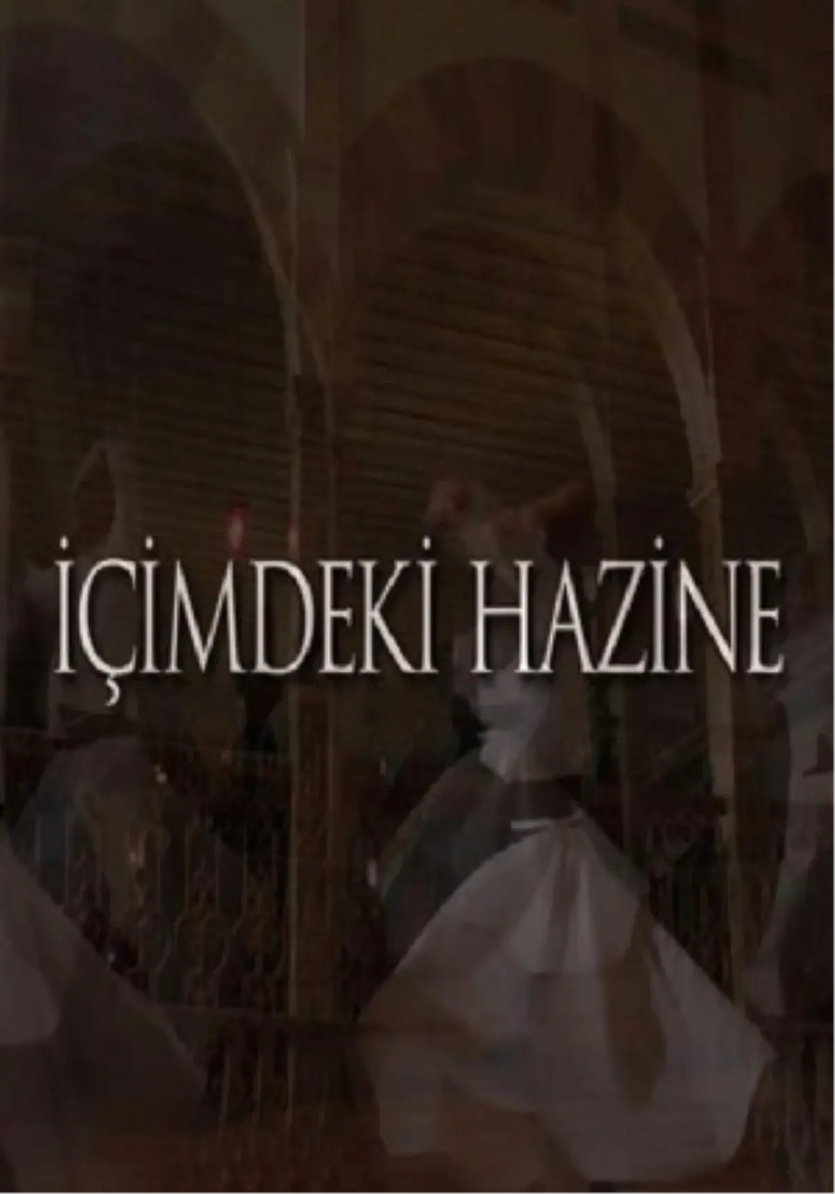 İçimdeki Hazine Filmi