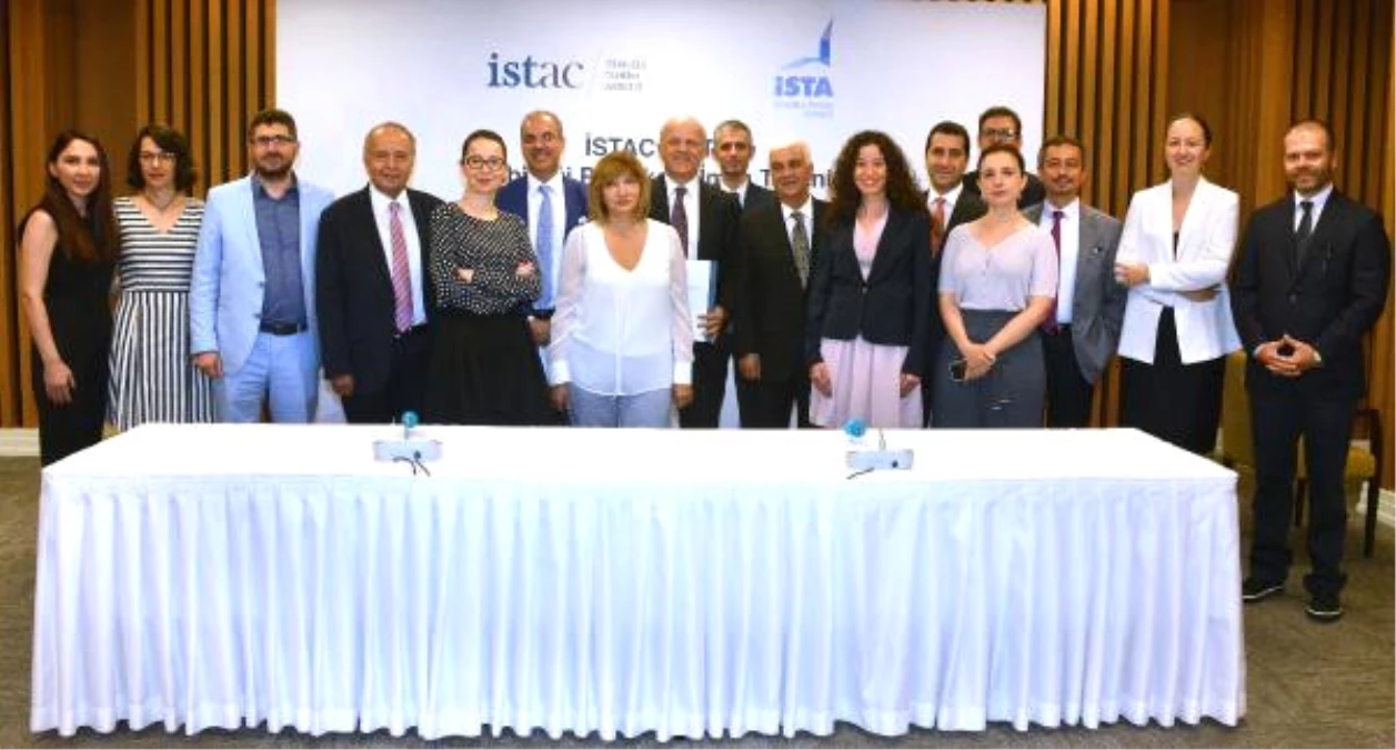 Istac-İsta İstanbul\'un Uluslararası Tahkim Merkezi Olmasına Katkı Sağlayacak"