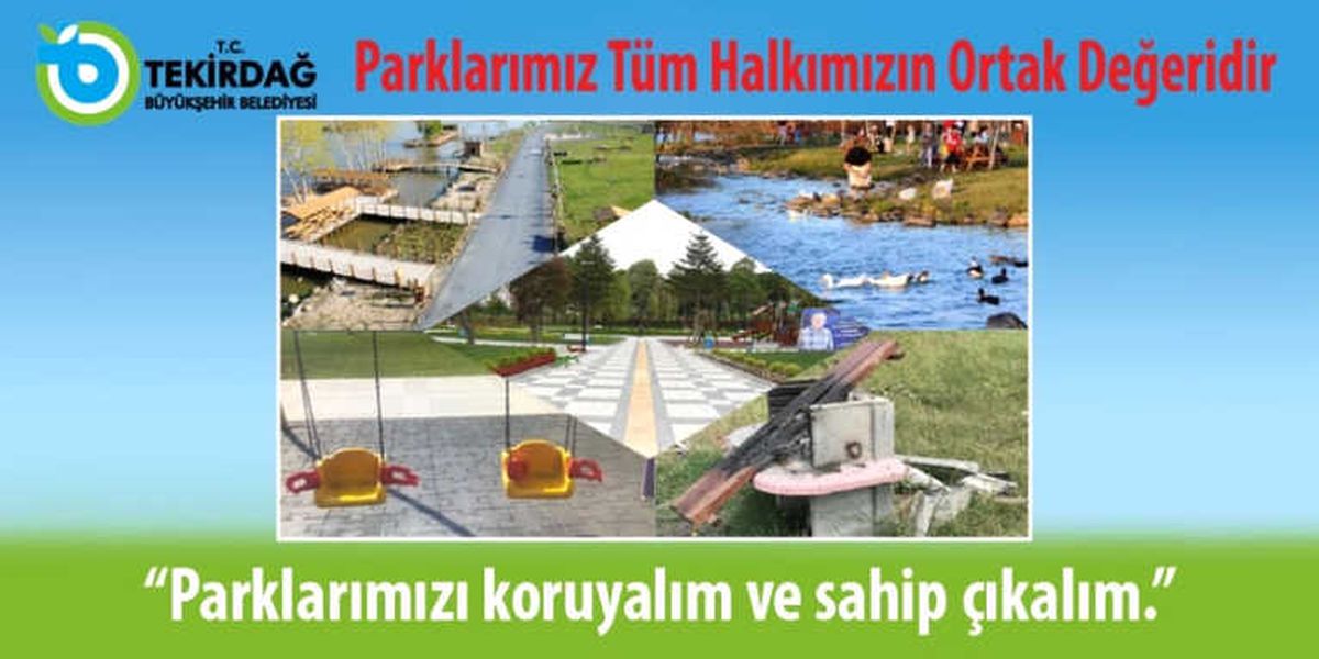 Park ve Mesire Alanlarının Zarar Verilmemesi Uyarısı