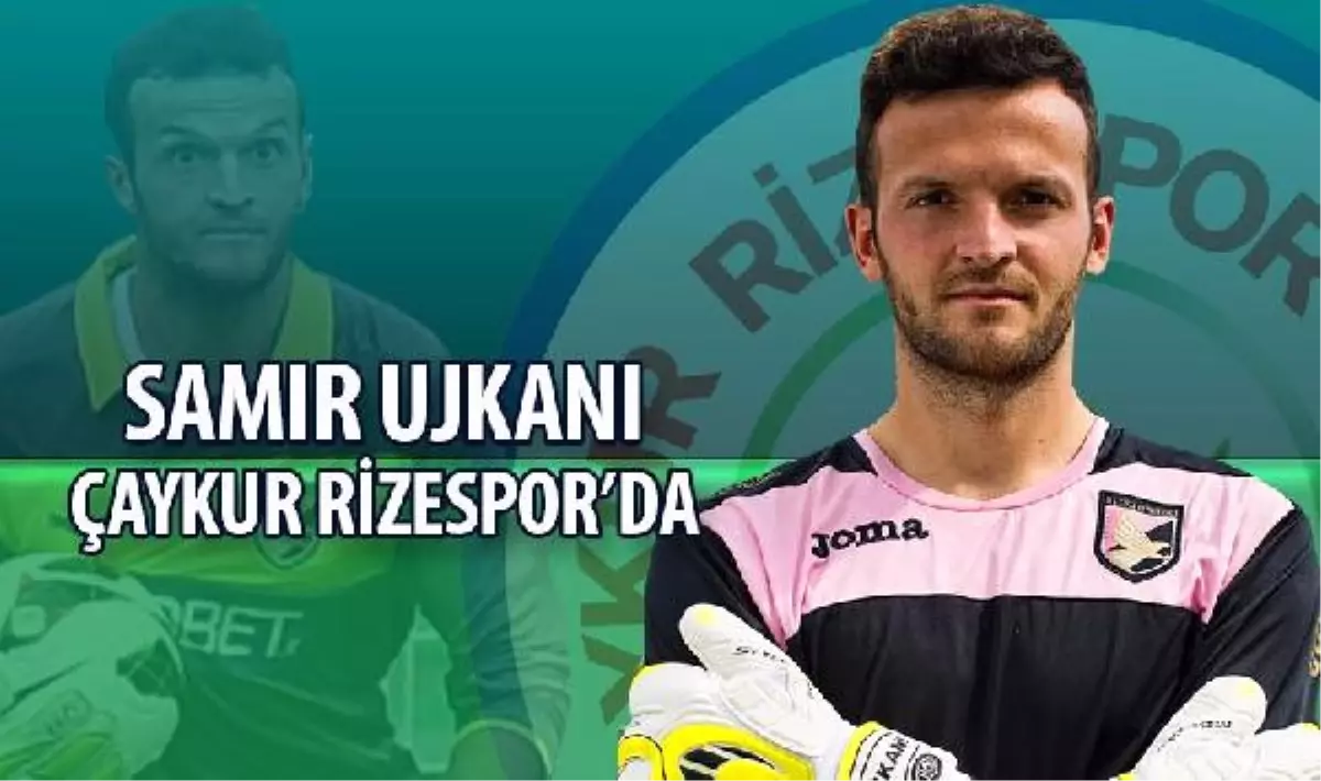 Ujkani, Çaykur Rizespor\'da