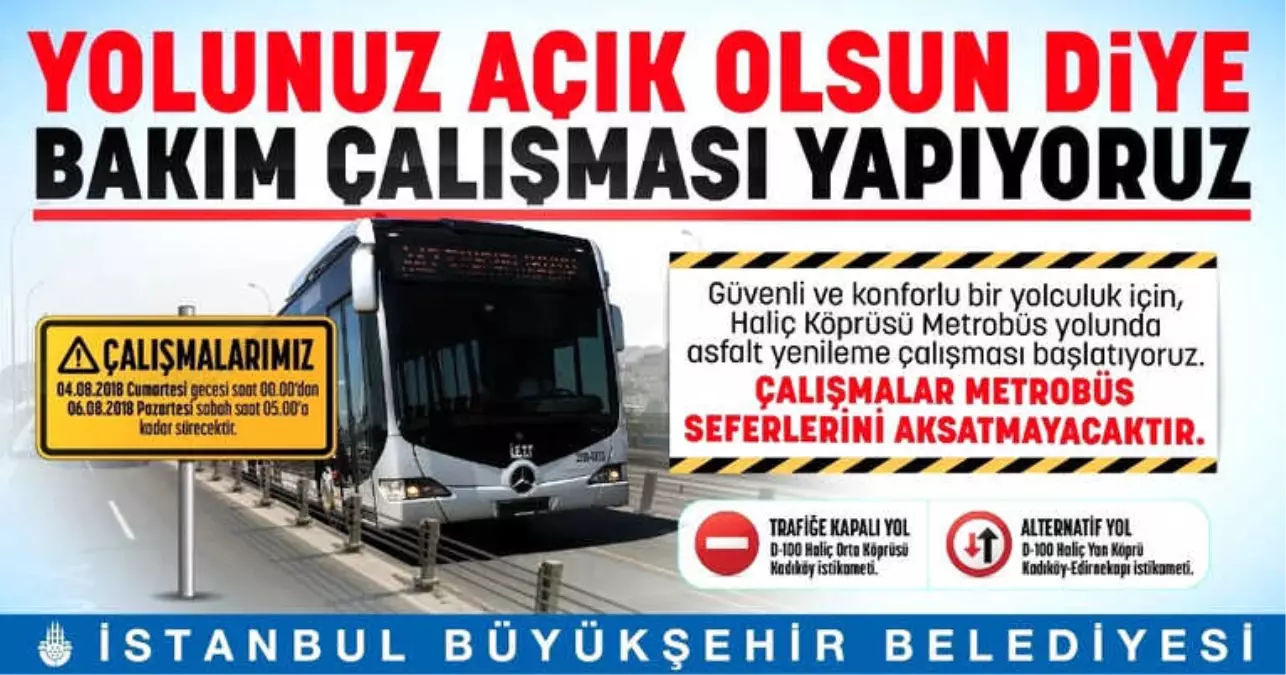 Haliç Köprüsündeki Çalışmalarda Metrobüs Seferleri Aksamayacak