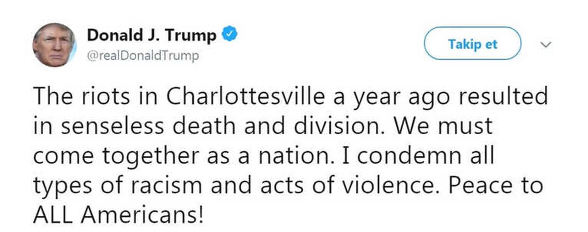 Trump: "Her Türlü Irkçılığı ve Şiddet Eylemlerini Kınıyorum"