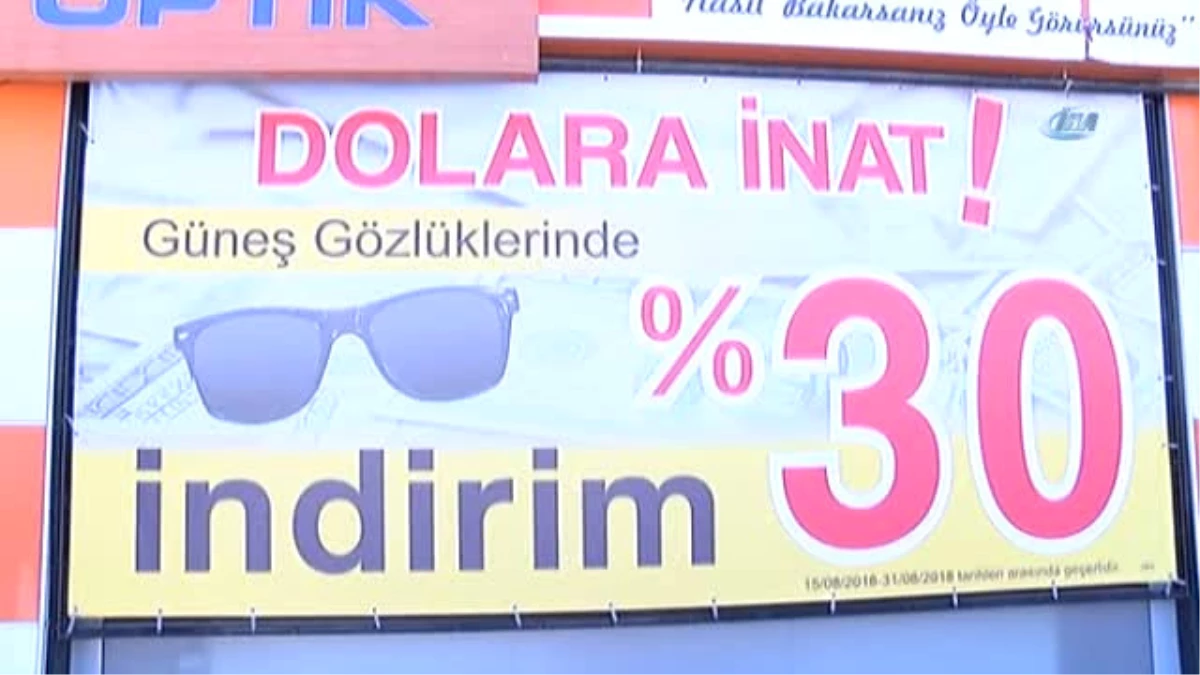 13 Mağazada "Dolara İnat, Güneş Gözlüklerine Yüzde 30 İndirim"