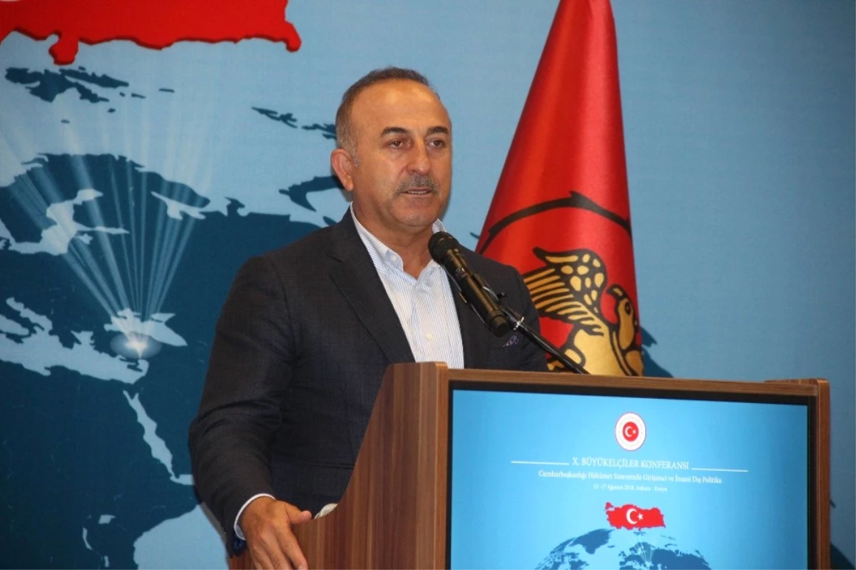 Bakan Çavuşoğlu: "Artık Türkiye Sahada Olduğu Kadar Masada da Güçlü"