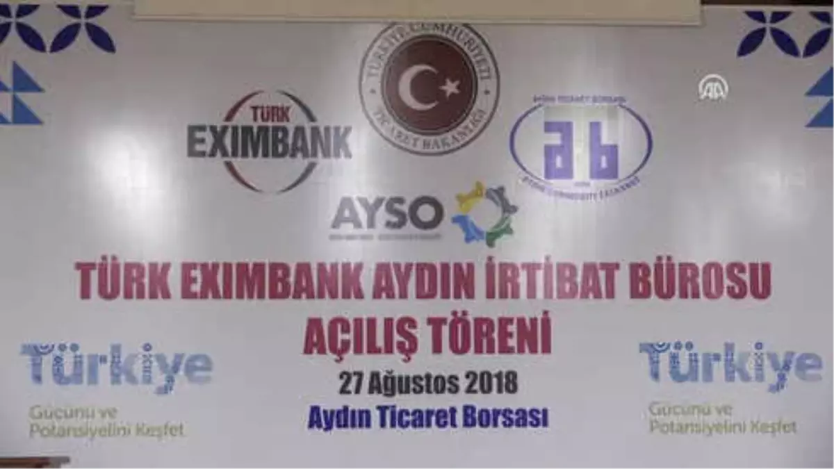 Türk Eximbank\'ın İrtibat Bürosu Açıldı