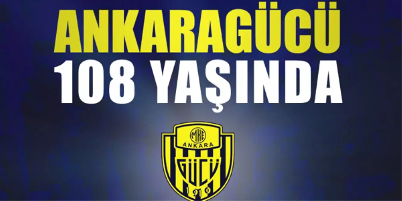 Mke Ankaragücü 108 Yaşında