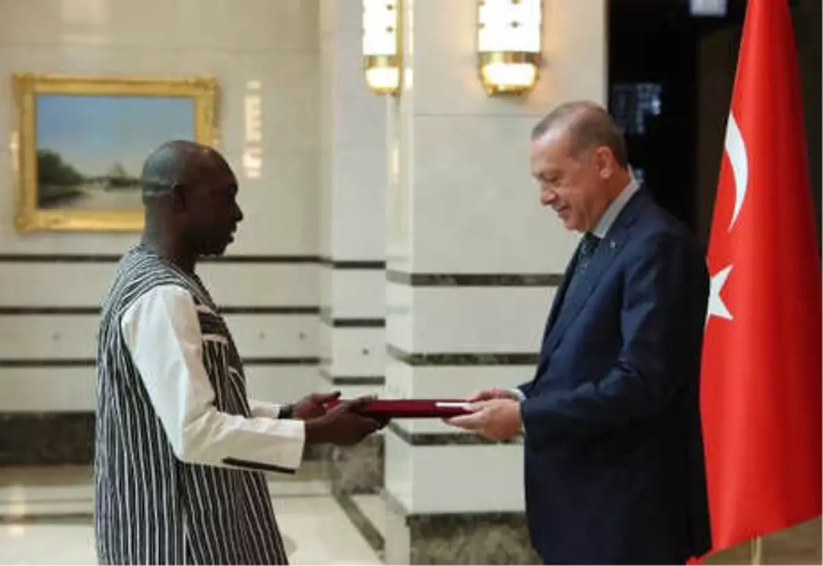 Cumhurbaşkanı Erdoğan\'a, Burkina Faso Büyükelçisi Sere\'den Güven Mektubu