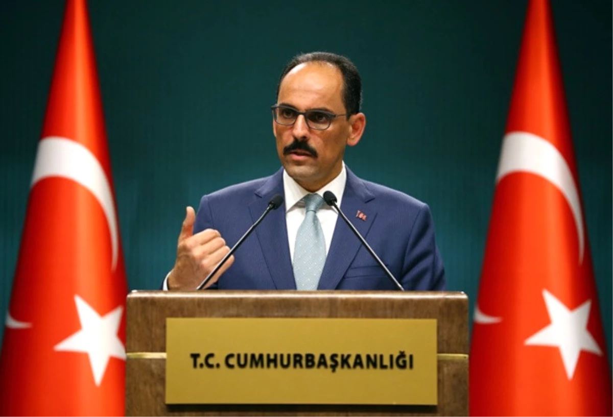 Kalın: İdlib\'e Saldırı Cenevre ve Astana Süreçlerini Baltalar