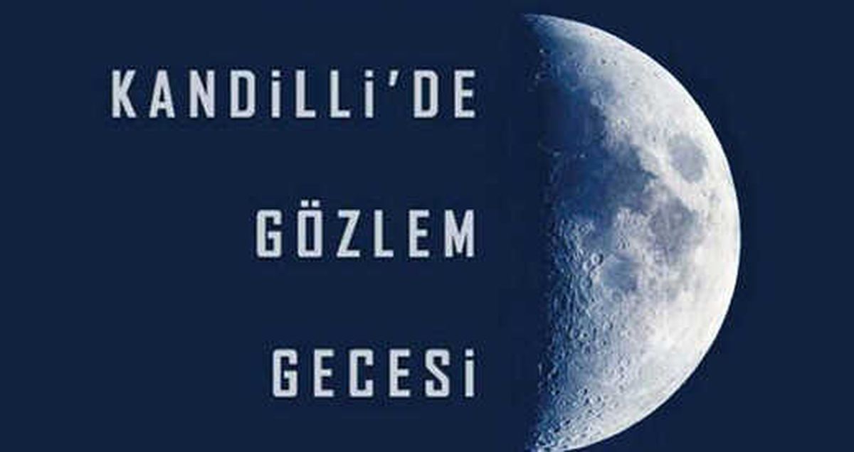Boğaziçi Üniversitesi Kandilli Rasathanesi\'nde Gözlem Gecesi