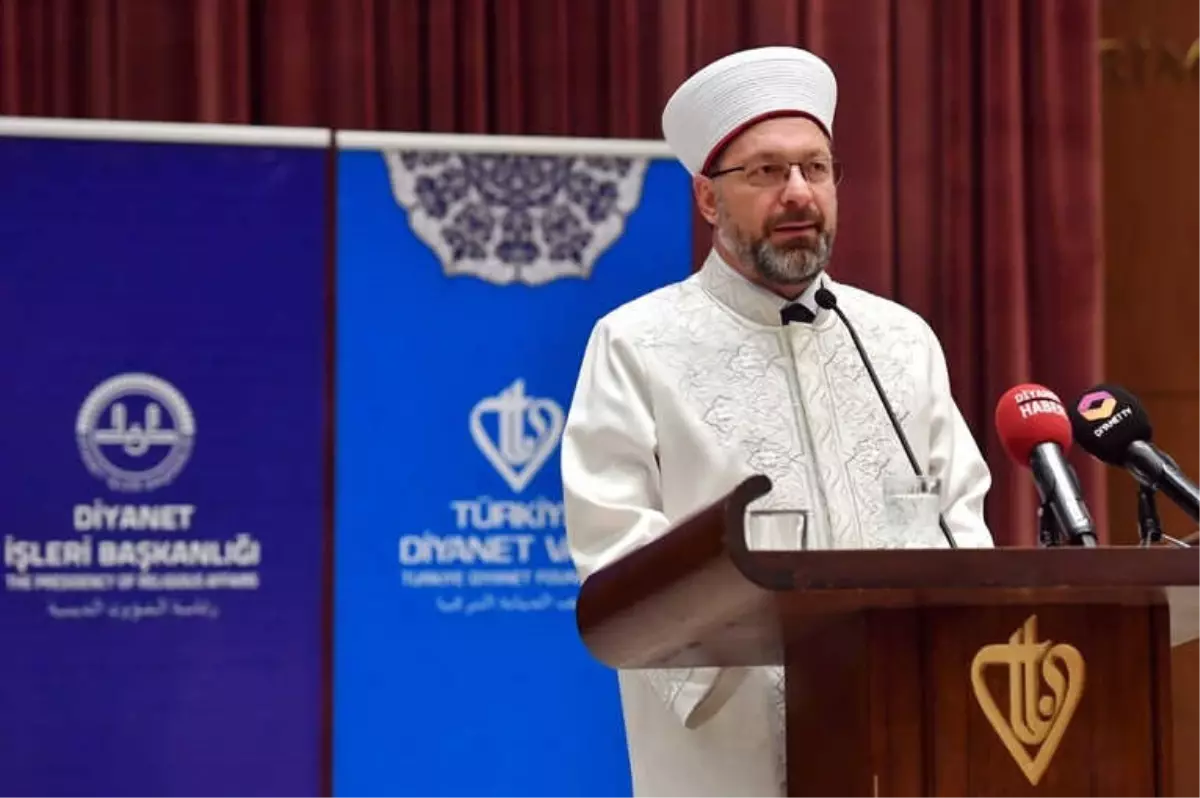 Diyanet İşleri Başkanı Erbaş: "Kur\'an ve Sünnet Birlikteliğinden Taviz Vermeyiniz"