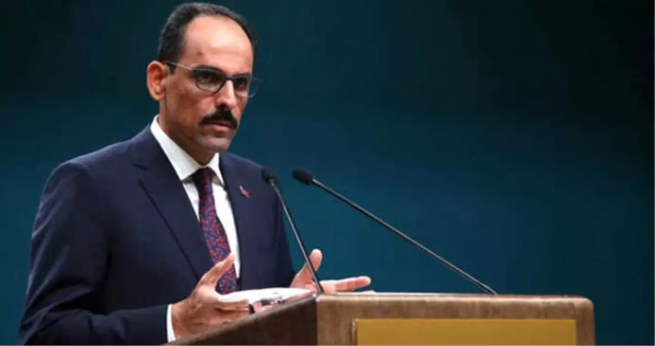 İbrahim Kalın: Herkesin Ortak Kanaati Çözümün Askeri Değil Siyasi Olması Gerektiği