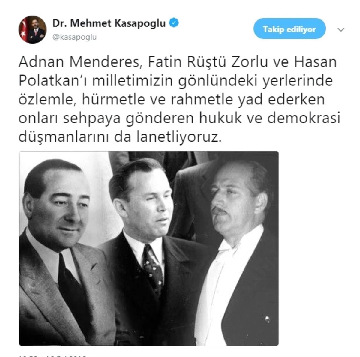 Bakan Kasapoğlu, Adnan Menderes, Fatin Rüştü Zorlu ve Hasan Polatkan\'ı Unutmadı