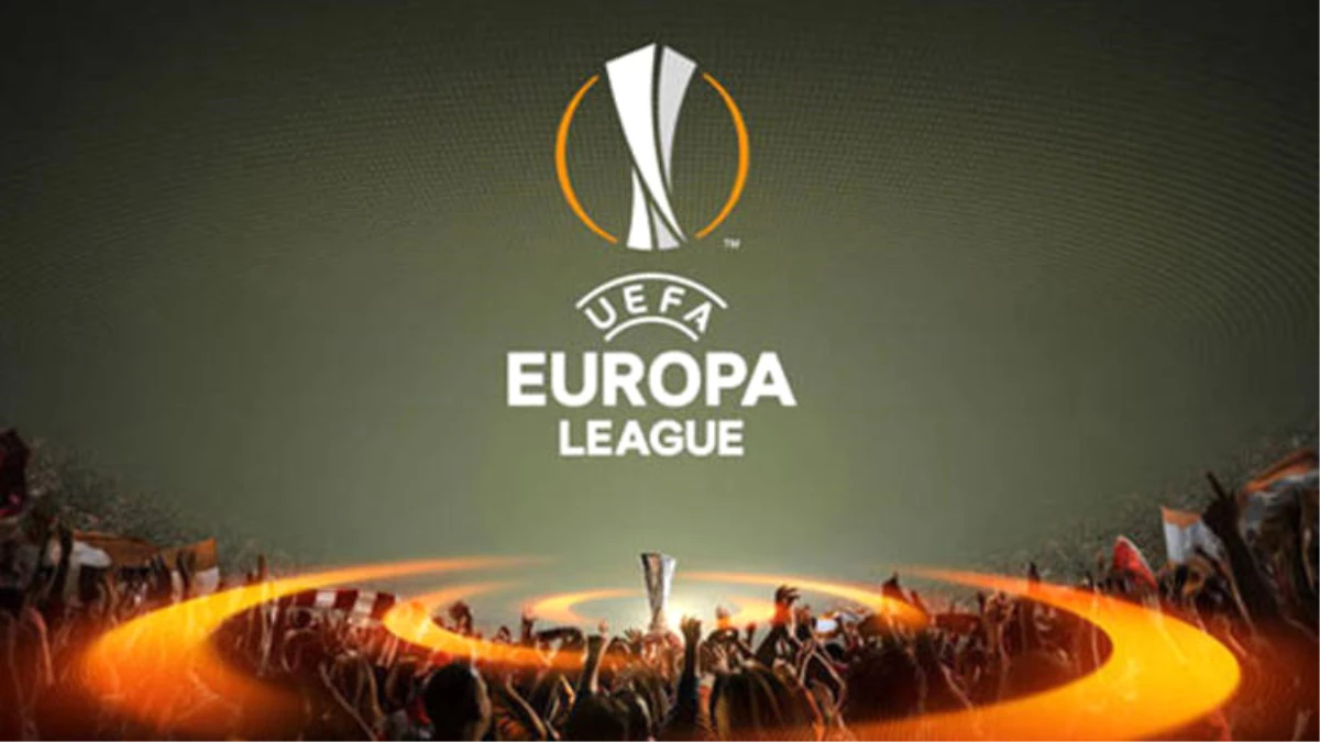 UEFA Avrupa Ligi\'nde Perde Açılıyor