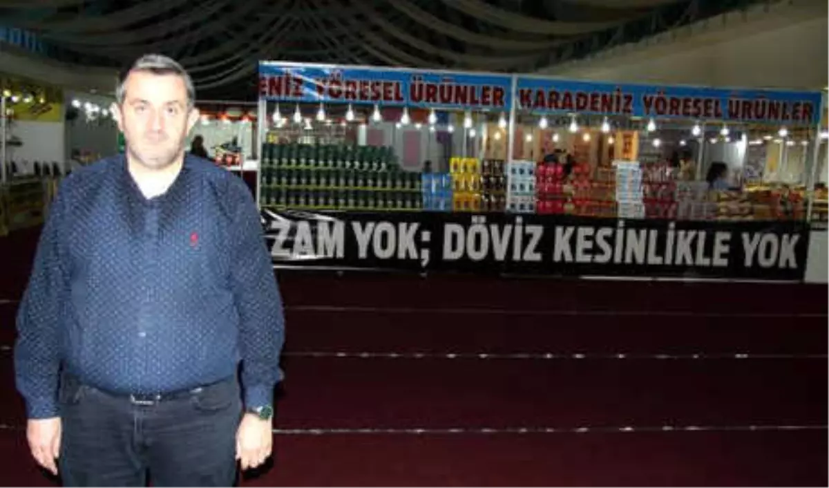 Yöresel Ürünler Fuarı, Dövizsiz ve Zamsız Açıldı