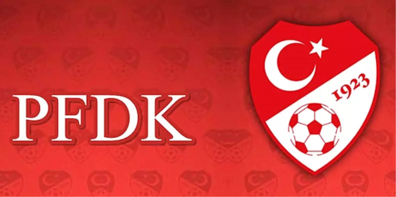 Pfdk\'dan Beşiktaş ve Fenerbahçe\'ye Para Cezası!