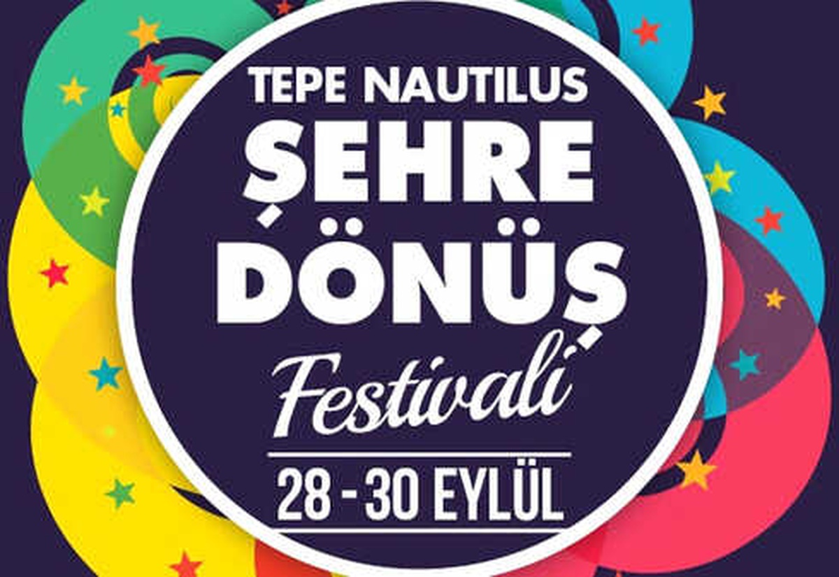 Tepe Nautilus\'ta Şehre Dönüş Festivali