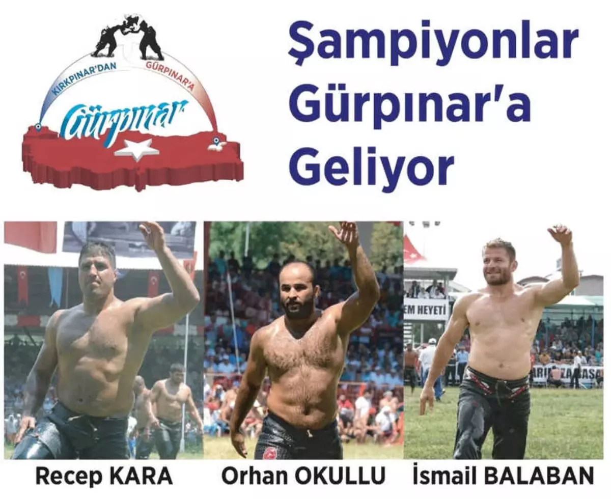 Şampiyon Başpehlivanlar Gürpınar\'a Geliyor