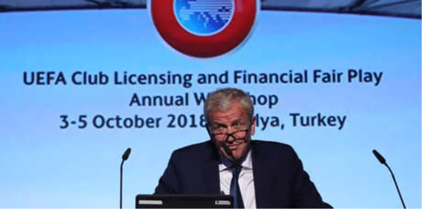 UEFA Kulüp Lisans ve Finansal Fair Play Workshop 2018, Antalya\'da Yapıldı