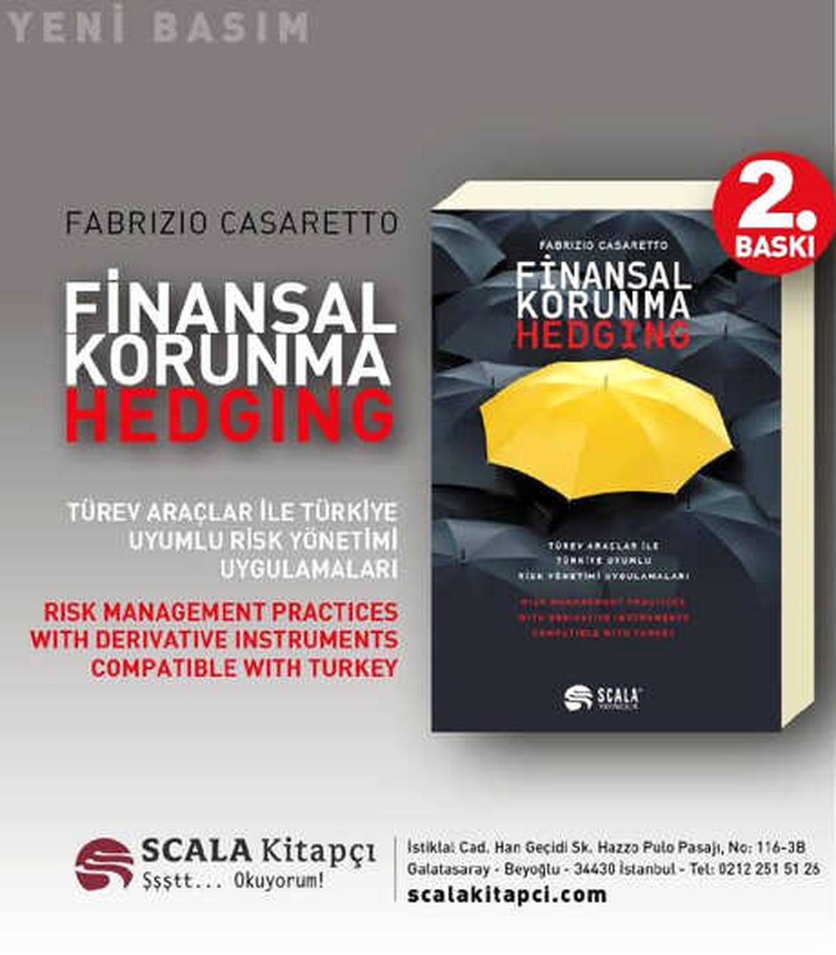 Ekonomi Kitaplığı - Türev Araçları ile Türkiye Uyumlu Risk Yönetimi Uygulamaları