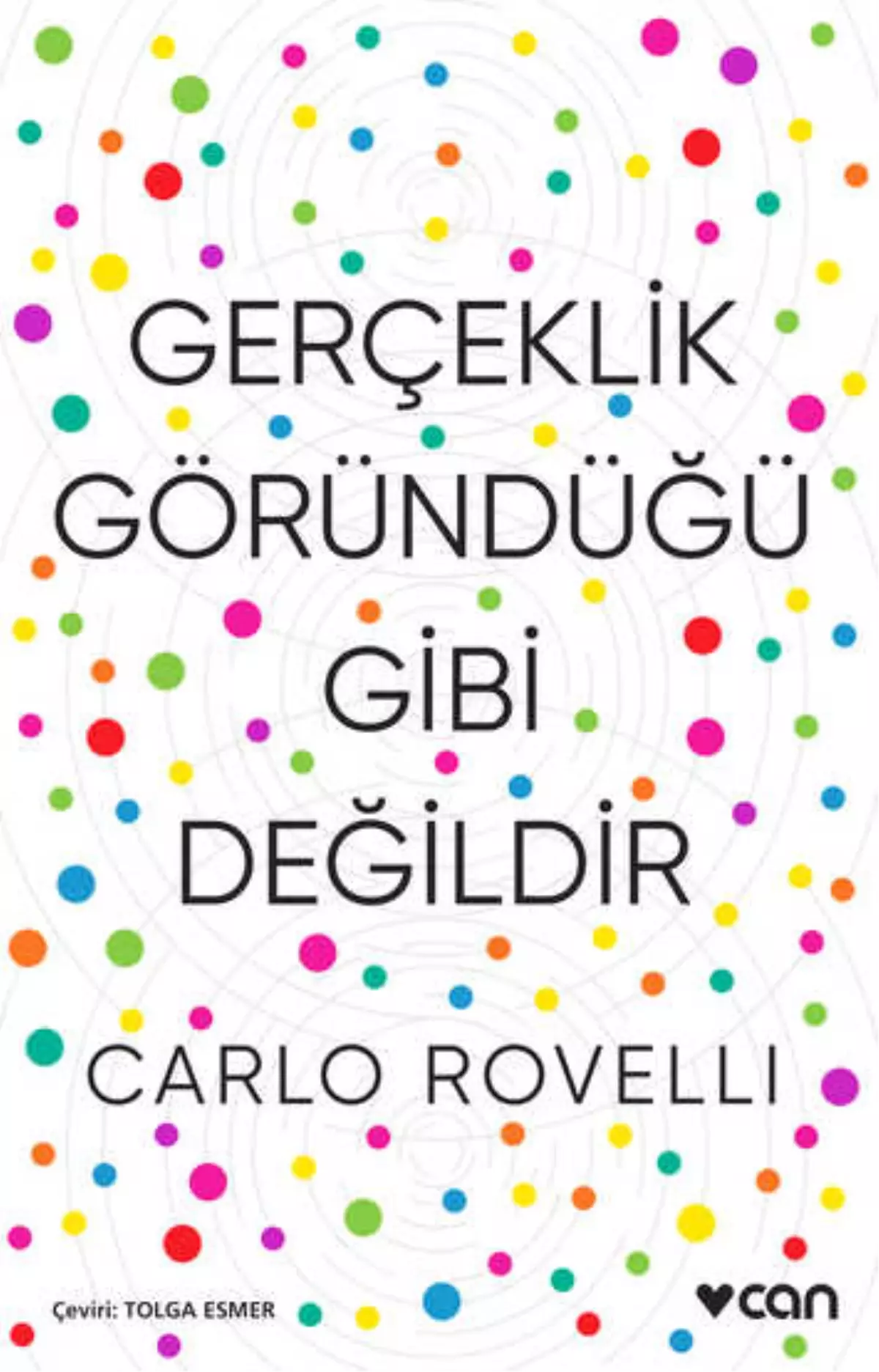 Carlo Rovelli\'den Gerçeklik Göründüğü Gibi Değildir