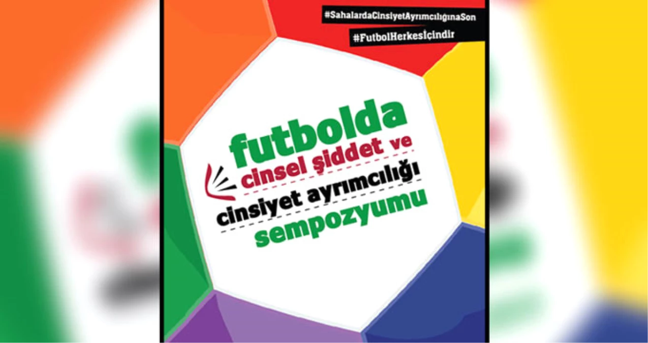 Futbolda Cinsel Şiddetle Mücadele Paneli Düzenliyor