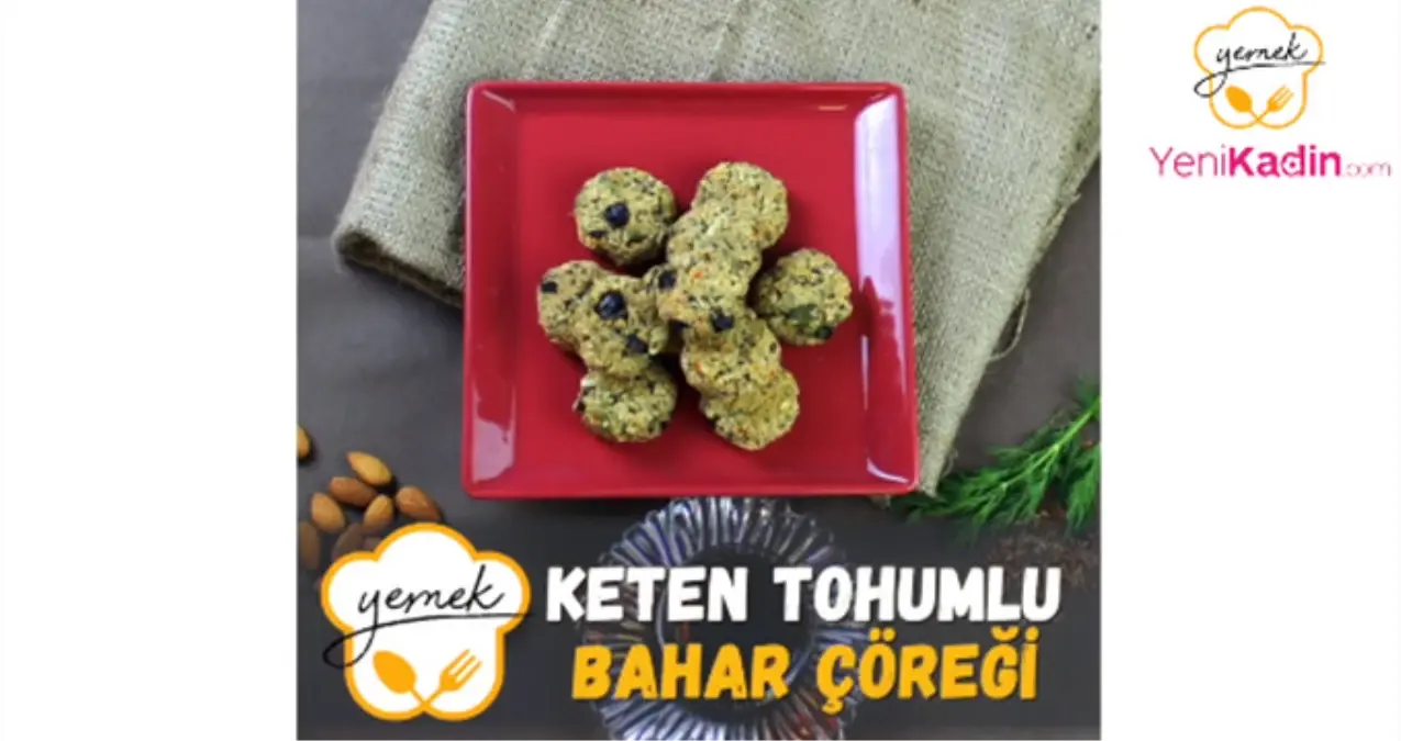 Keten Tohumlu Bahar Çöreği Tarifi