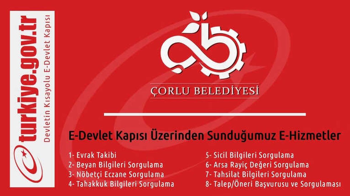 Çorlu Belediyesi ile İlgili E-devlet Üzerinden 60 Bin Sorgulama Yapıldı