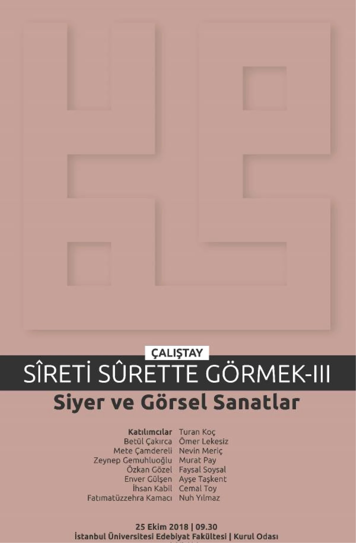 Sîreti Sûrette Görmek\' Çalıştayının Üçüncüsü Düzenleniyor