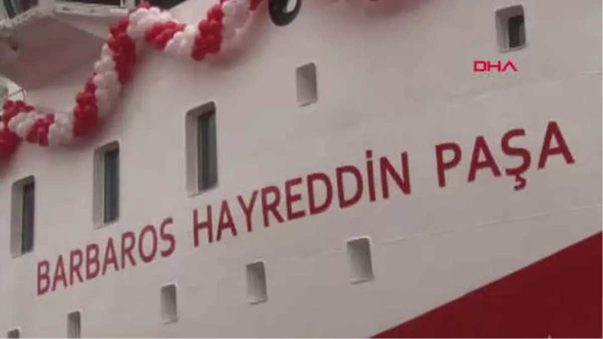 Barbaros Hayreddin Paşa Çalışmalarına Devam Edecek"