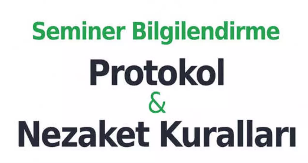 Körfez Ticaret Odası\'nda Nezaket ve Protokol Kuralları Eğitimi Yapılacak