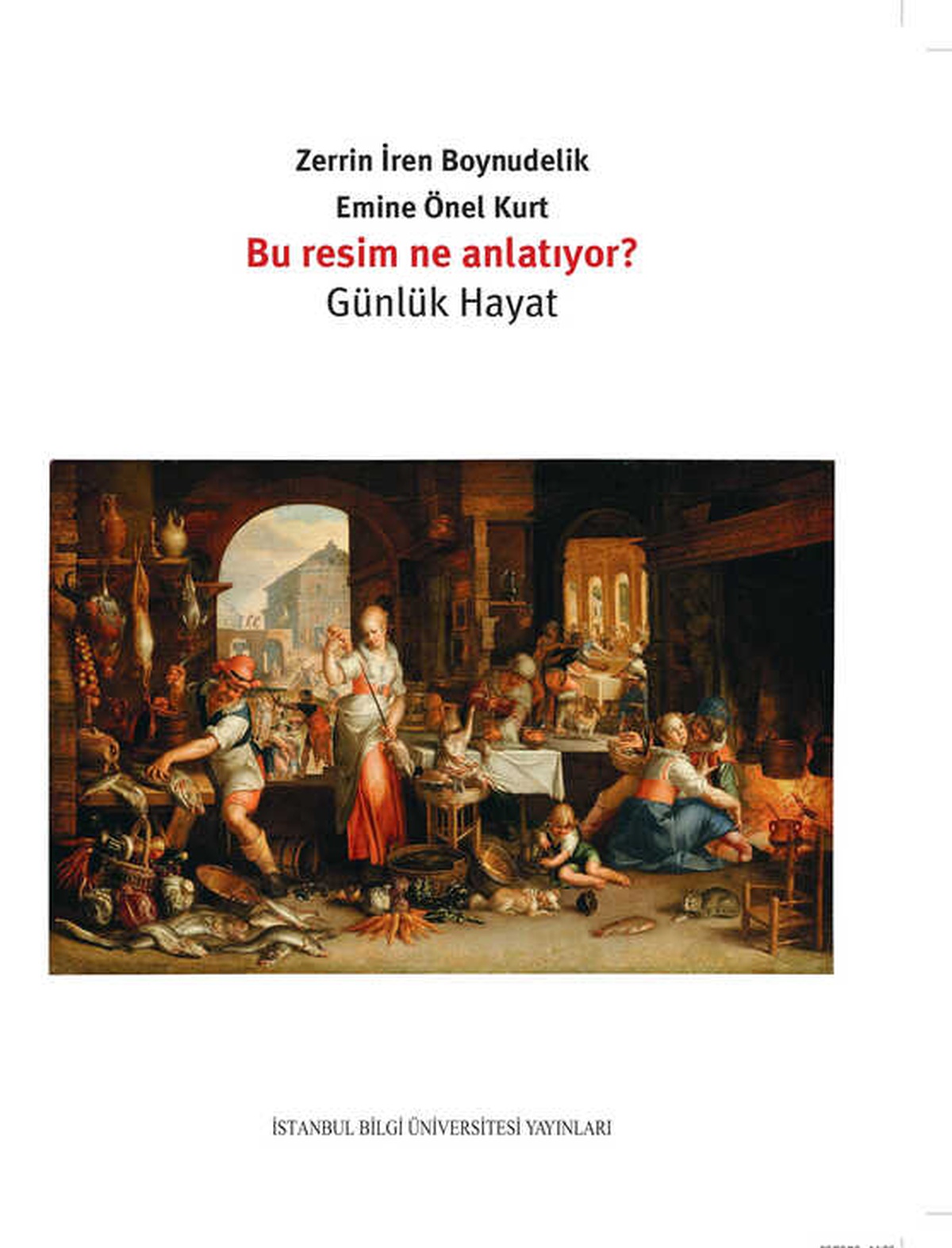 "Bu Resim Ne Anlatıyor?" Serisi Okuyucuyla Buluşuyor