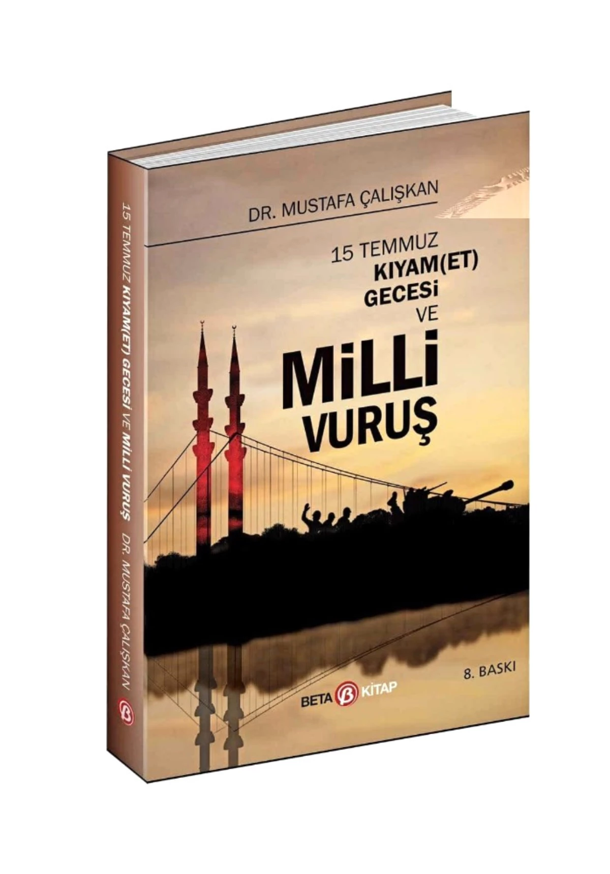 Fetö\'nün İhanet Kodlarını Deşifre Eden \'15 Temmuz Kıyam(Et) Gecesi Milli Vuruş\'un İngilizce Baskısı...