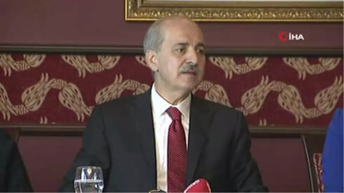 AK Parti Genel Başkanvekili Numan Kurtulmuş: "Herhangi Bir Ülkenin Toprakları Sayılan Konsolosluk...