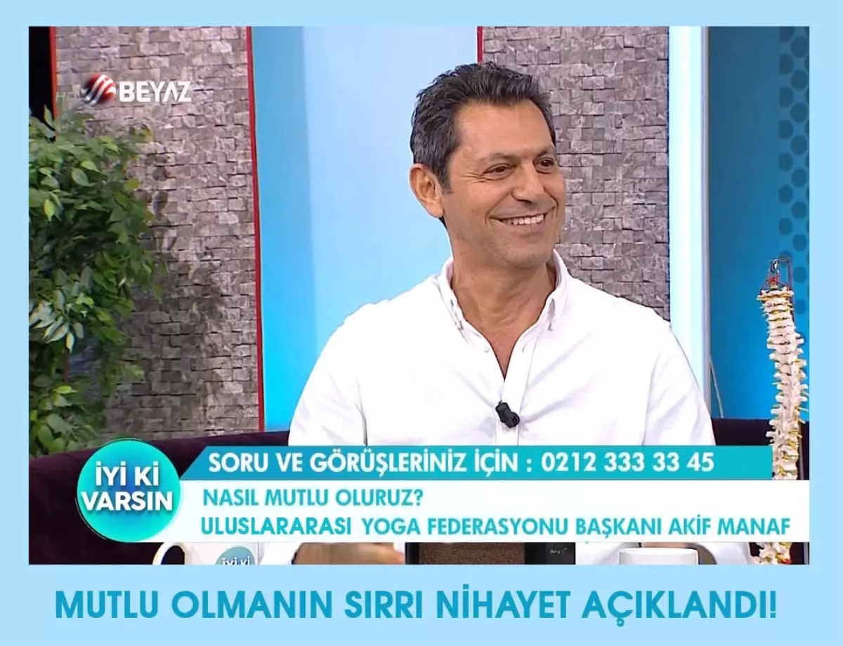 Akif Manaf, Mutlu Olmanın Sırrı Nihayet Açıklandı!