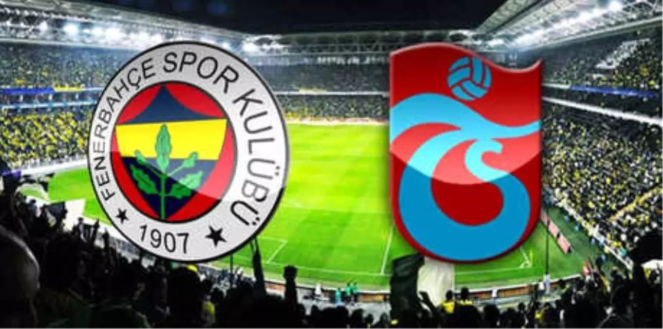 Trabzonspor-Fenerbahçe Maçı Biletleri Satışa Çıktı