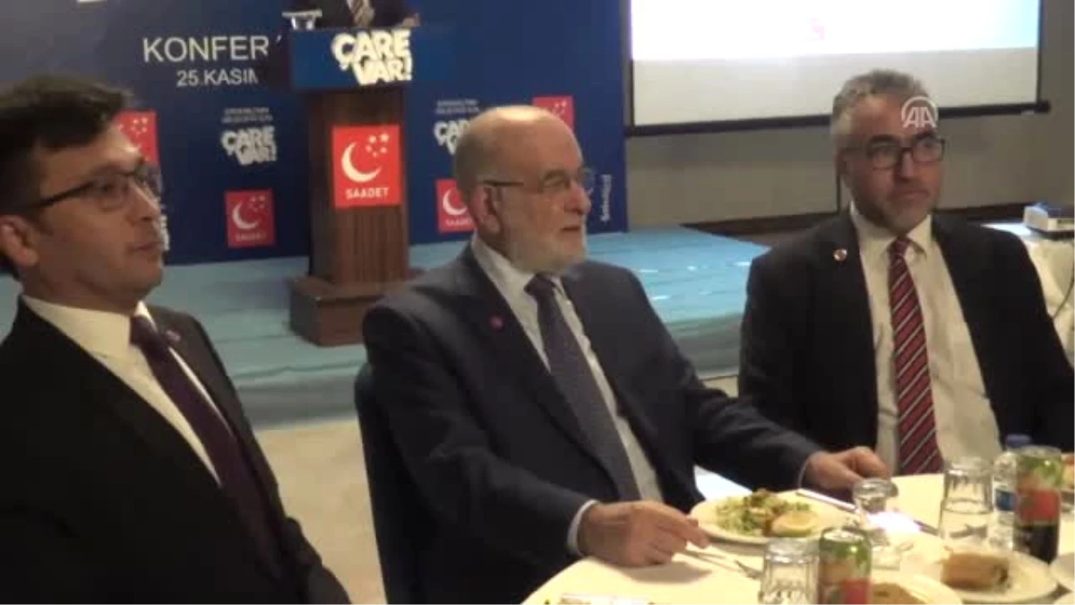 Saadet Partisi Genel Karamollaoğlu