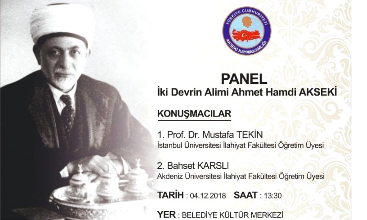 Akseki\'de "Ahmet Hamdi Akseki" Konulu Panel Düzenlenecek