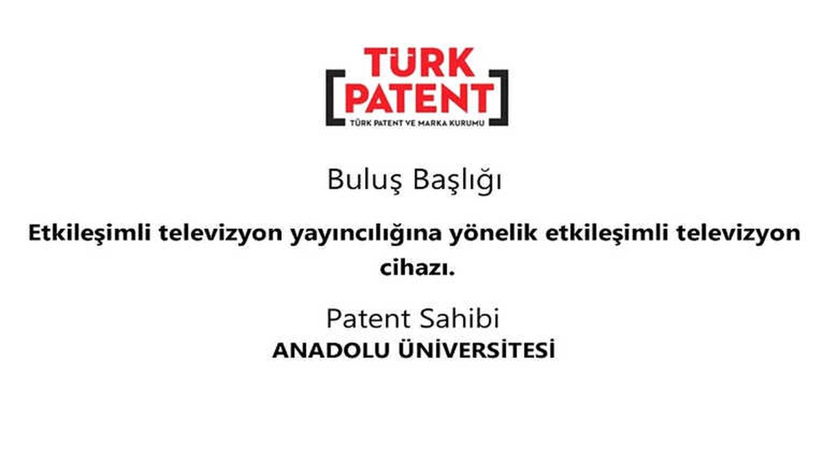 Anadolu Üniversitesi\'ne Türk Patent ve Marka Kurumu Tarafından Patent Verildi